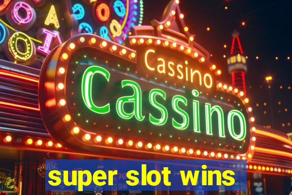 super slot wins