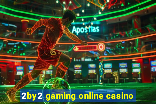 2by2 gaming online casino