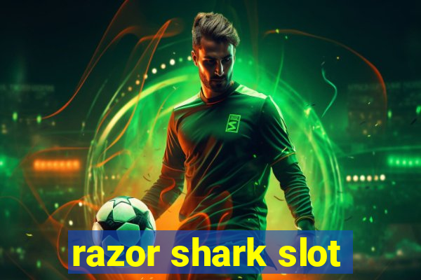 razor shark slot