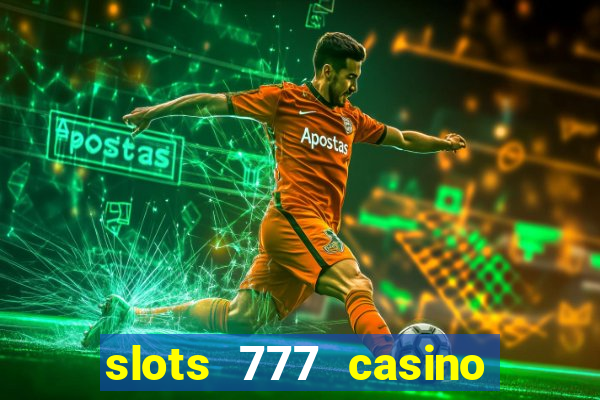 slots 777 casino by dragonplay