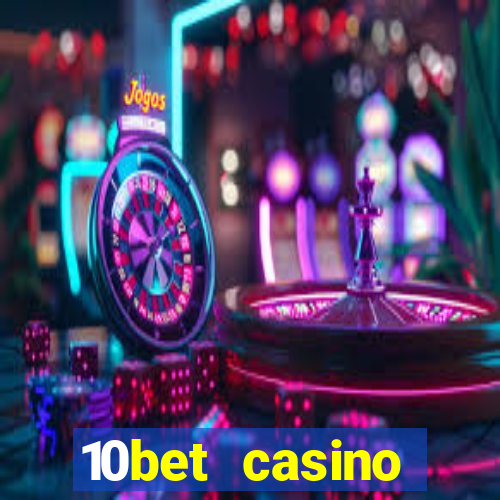 10bet casino blackjack experience