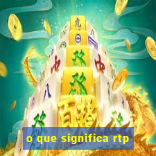 o que significa rtp