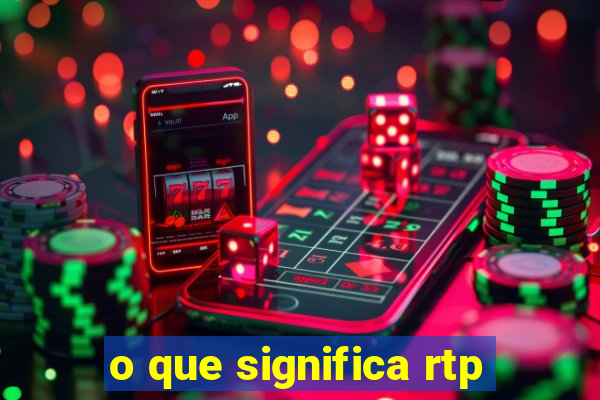 o que significa rtp