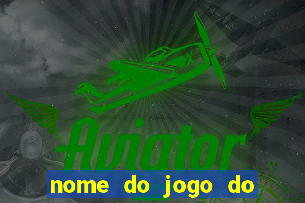 nome do jogo do aviao que ganha dinheiro