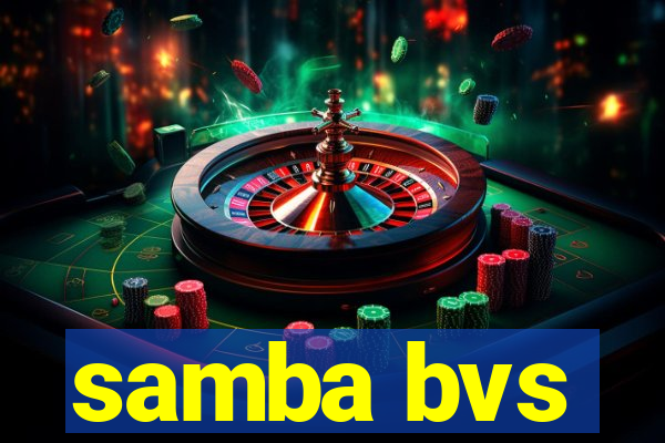 samba bvs