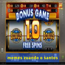 memes zuando o santos