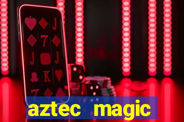 aztec magic megaways slot