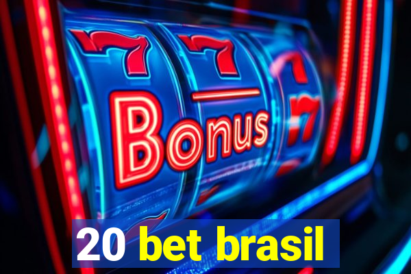 20 bet brasil