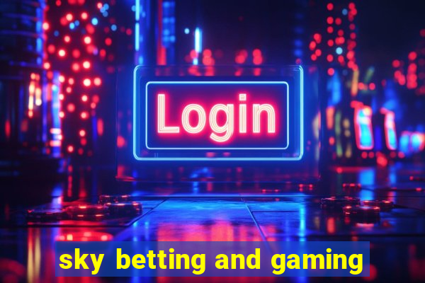 sky betting and gaming