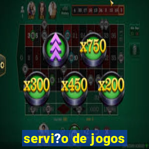 servi?o de jogos