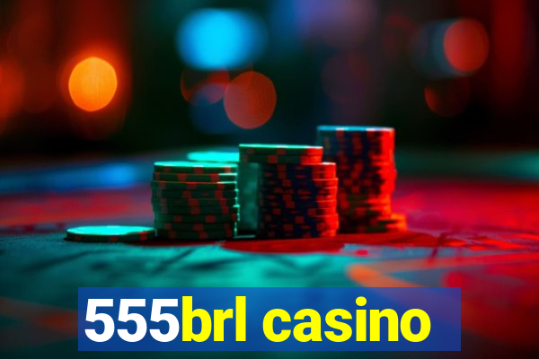 555brl casino