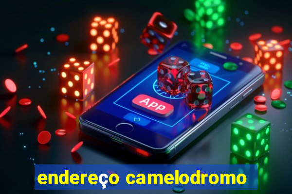 endereço camelodromo