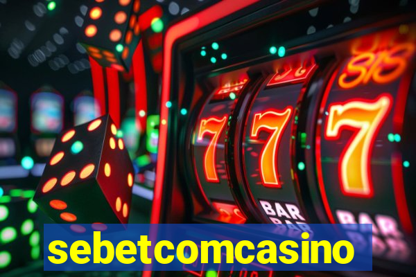 sebetcomcasino