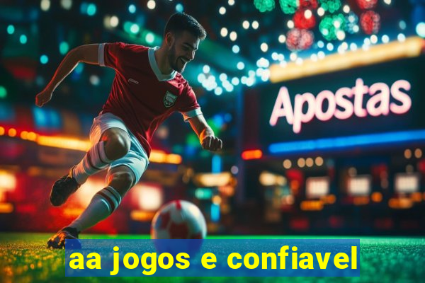 aa jogos e confiavel