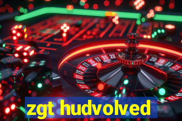 zgt hudvolved