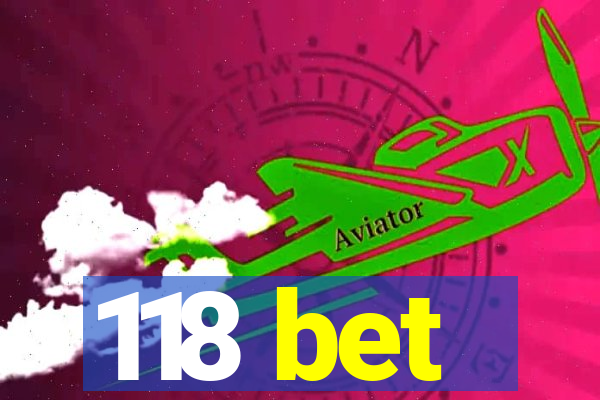 118 bet