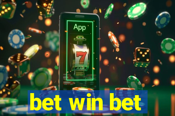 bet win bet