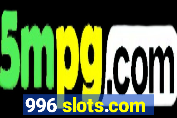 996 slots.com