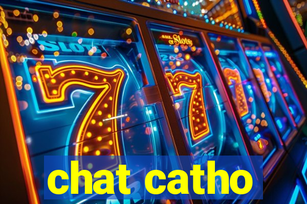 chat catho