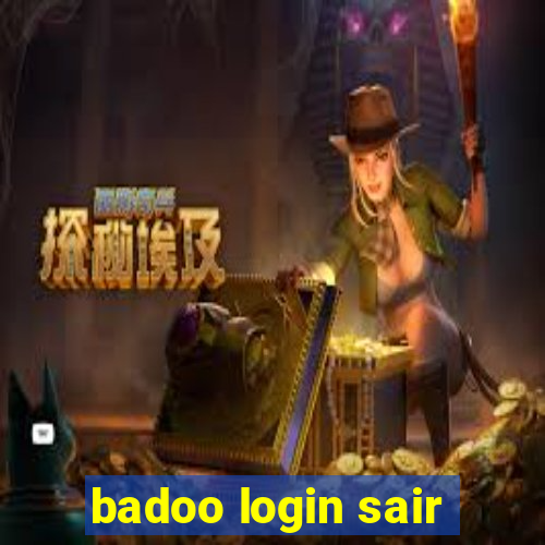 badoo login sair