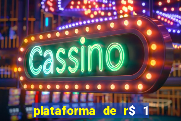 plataforma de r$ 1 para jogar