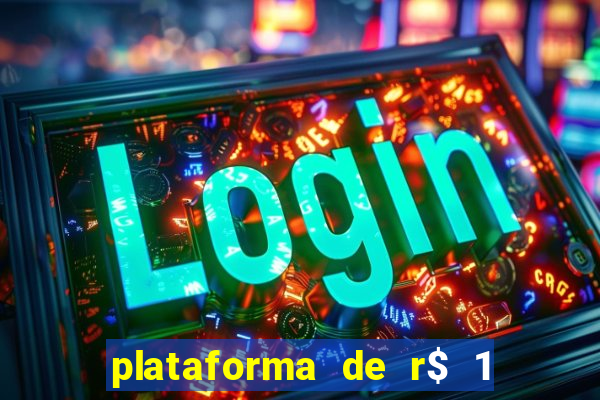 plataforma de r$ 1 para jogar