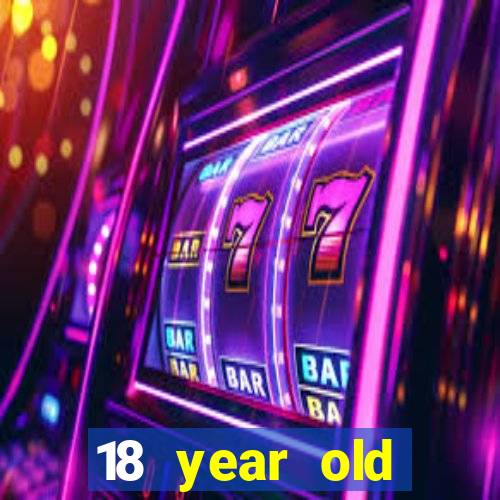 18 year old casinos in me