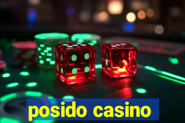 posido casino