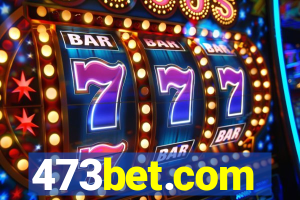 473bet.com