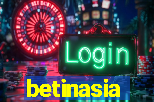 betinasia