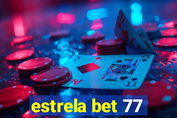 estrela bet 77