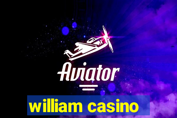 william casino