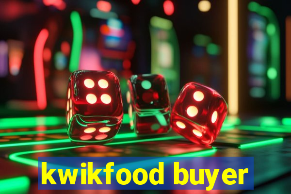 kwikfood buyer