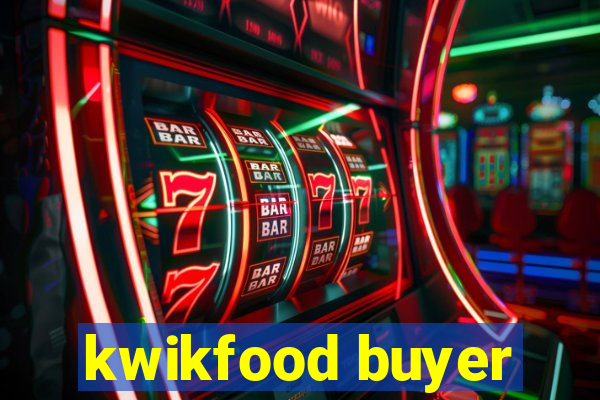 kwikfood buyer