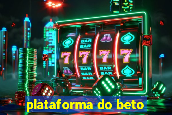 plataforma do beto