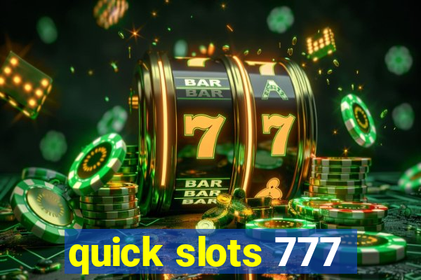 quick slots 777