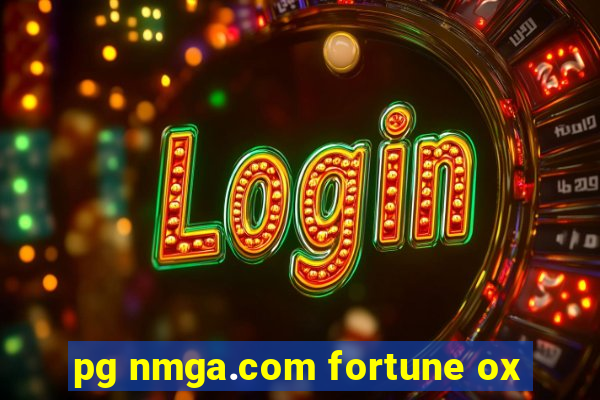 pg nmga.com fortune ox