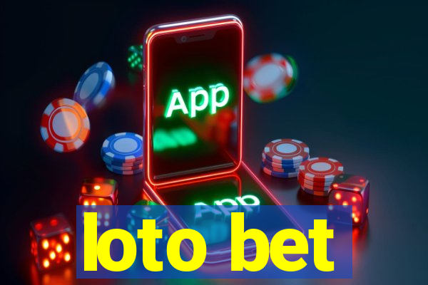 loto bet