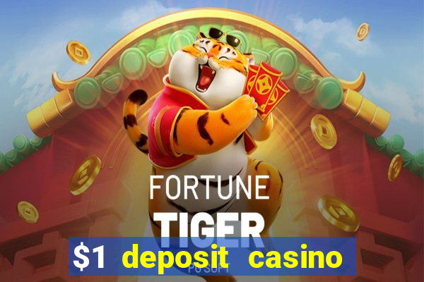 $1 deposit casino nz october 2021