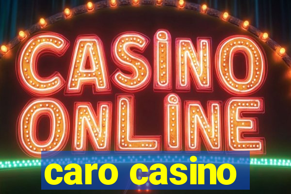 caro casino