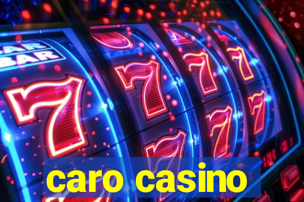 caro casino