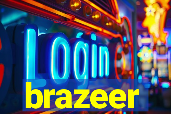 brazeer