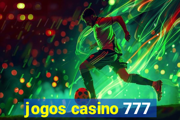 jogos casino 777