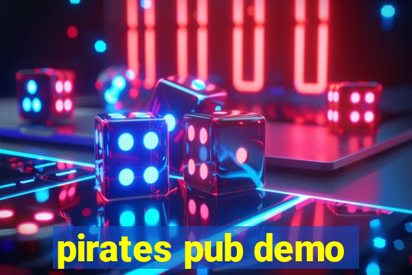 pirates pub demo