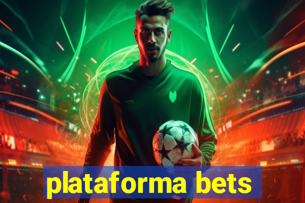 plataforma bets