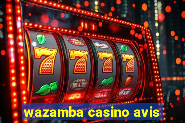 wazamba casino avis