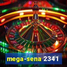 mega-sena 2341