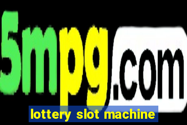 lottery slot machine