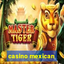 casino mexican