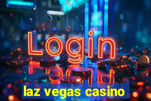 laz vegas casino